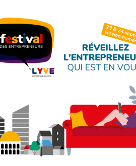 Festival des entrepreneur·es : booster son projet avec LYVE