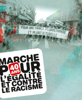 Une grande fête pour les 40 ans de la Marche contre le racisme et l’exclusion