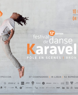 Festival Karavel : 3 semaines de danse hip-hop