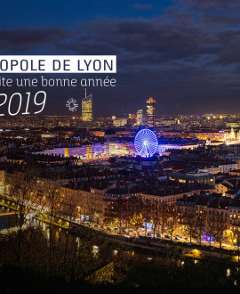 La Métropole de Lyon vous souhaite une belle année 2019