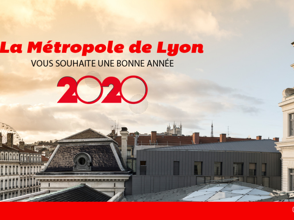 La Métropole de Lyon vous souhaite une bonne année 2020