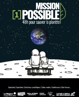 Festival “Mission [1] possible“ : vous avez 48h pour sauver la planète !