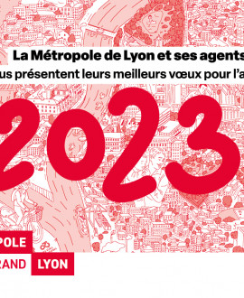 La Métropole de Lyon et ses agents vous souhaitent une bonne année 2023 !