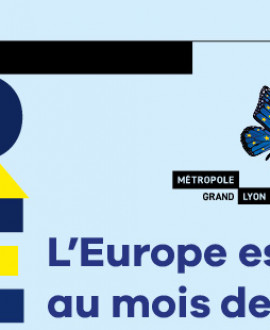 En mai, la Métropole de Lyon célèbre le mois de l’Europe
