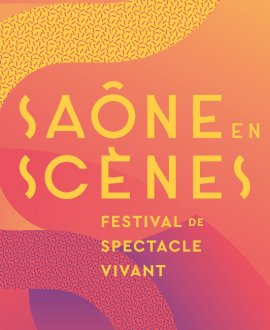 Saône en Scènes, festival de spectacle vivant