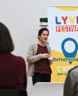 Le Festival LYVE vous ouvre les portes de l'entrepreneuriat !